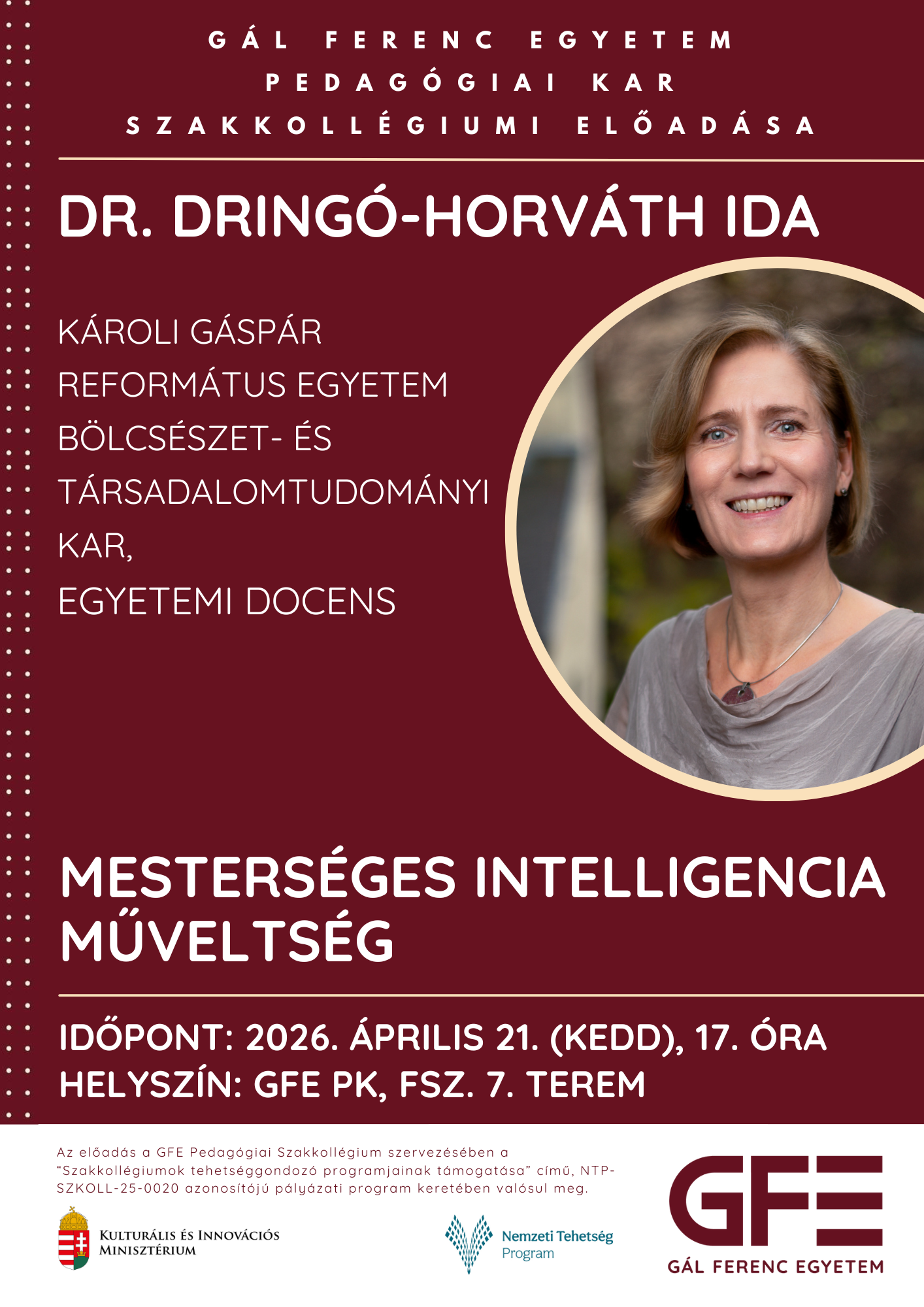 MESTERSÉGES INTELLIGENCIA MŰVELTSÉG CÍMŰ ELŐADÁS DR. DRINGÓ-HORVÁTH IDA E. DOCENS ELŐADÁSÁBAN